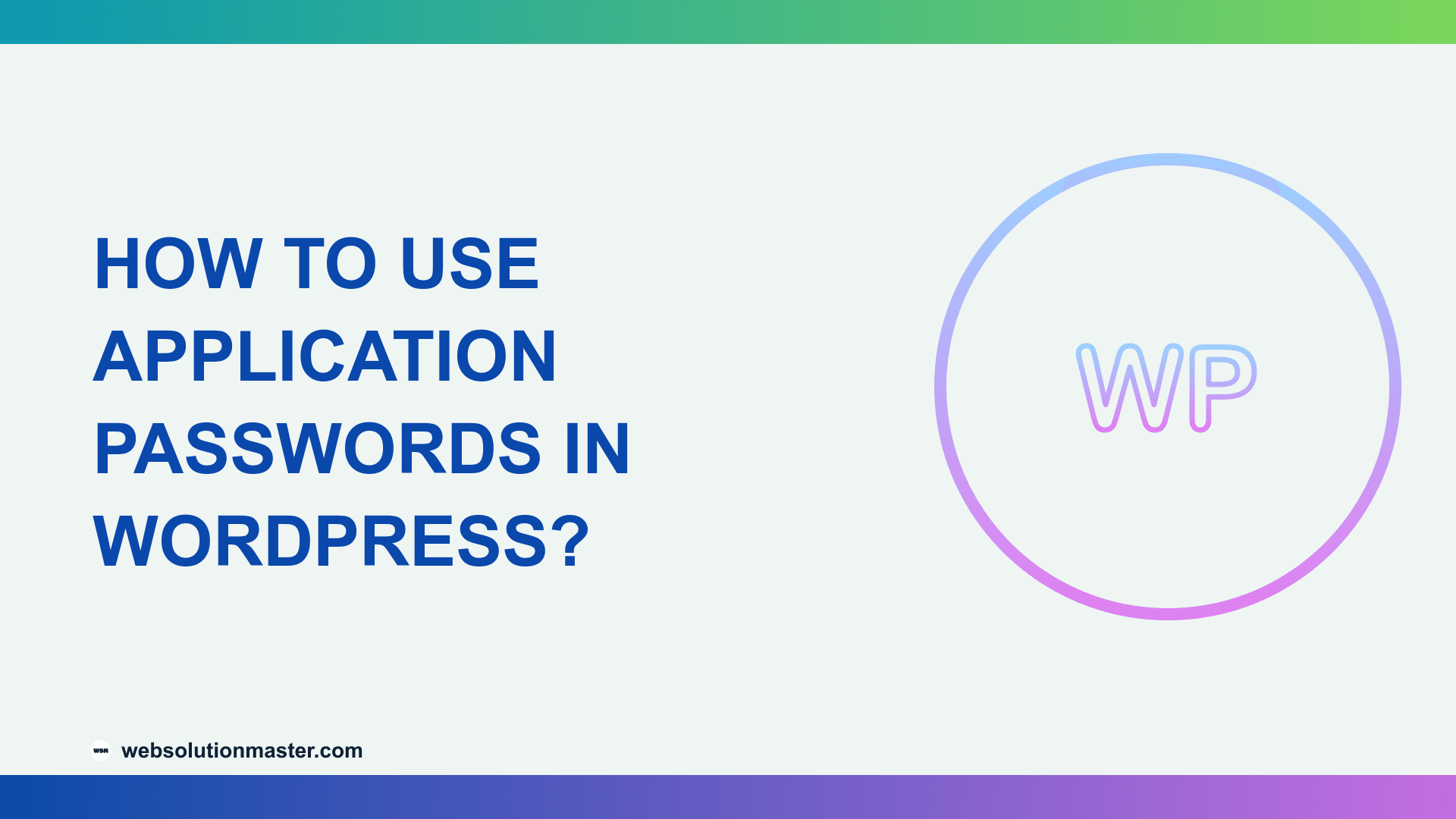 How to Use Application Passwords in WordPress?
