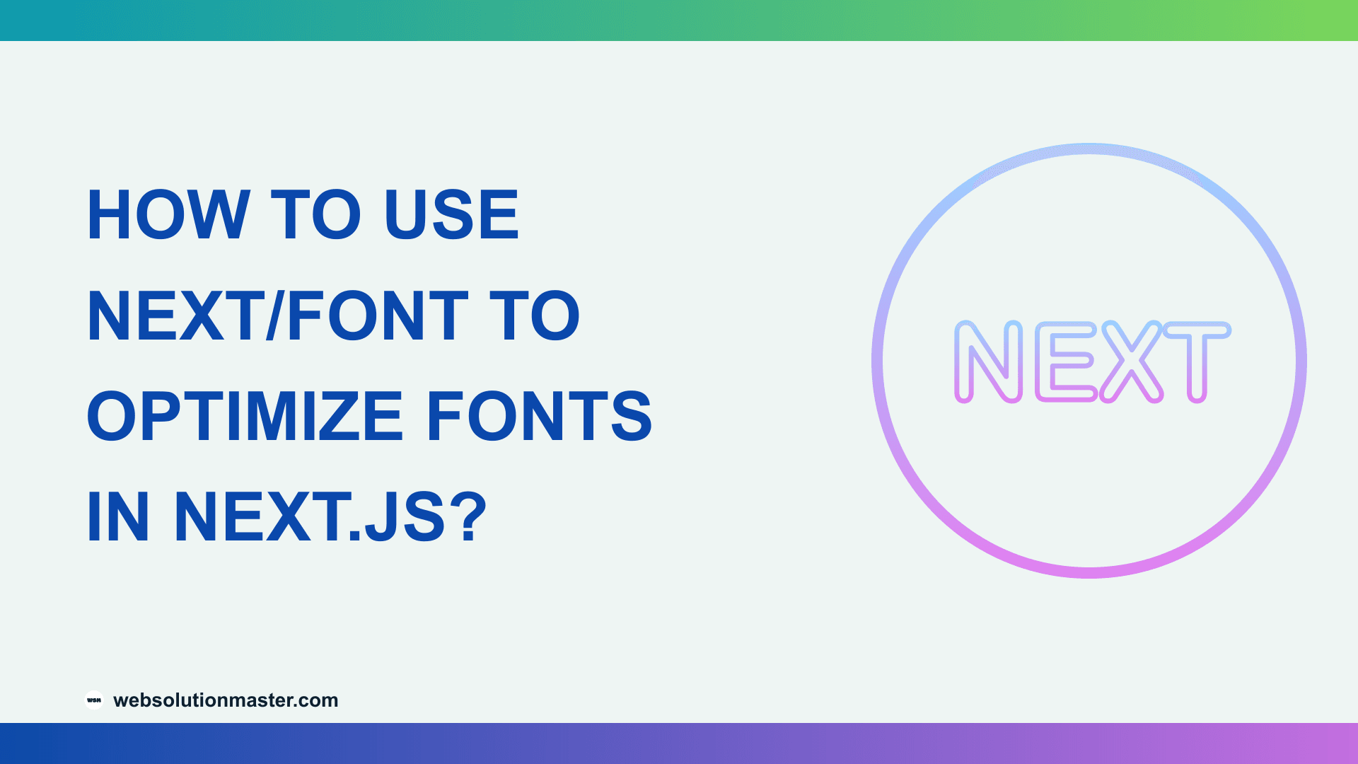 How to Use next/font to Optimize Fonts in Next.js?