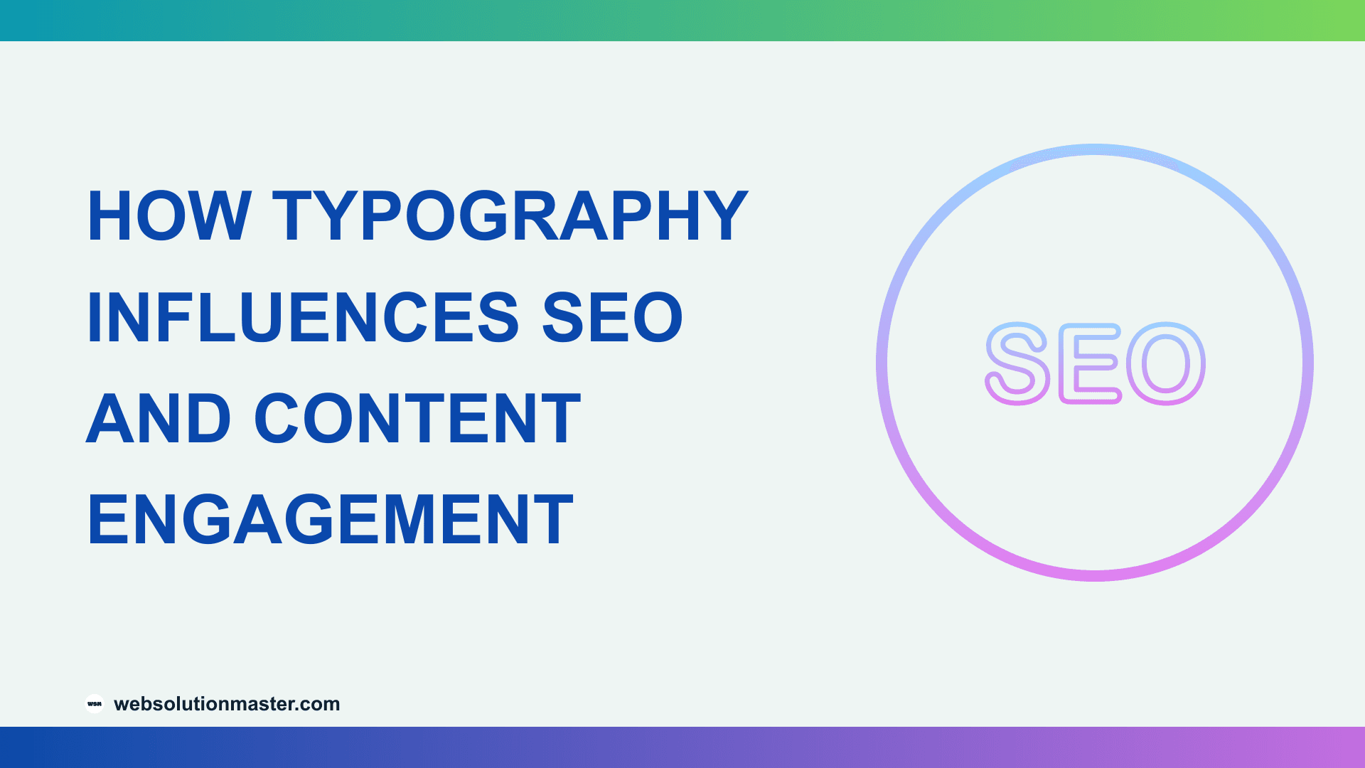 How Typography Influences SEO and Content Engagement