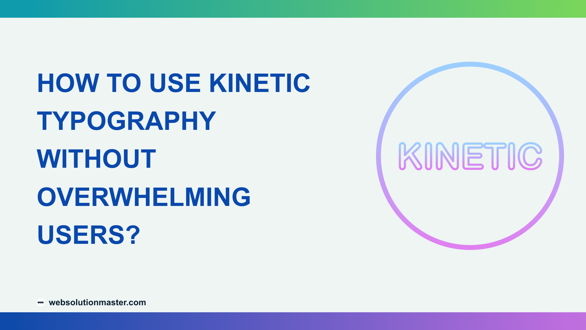 How to Use Kinetic Typography Without Overwhelming Users?