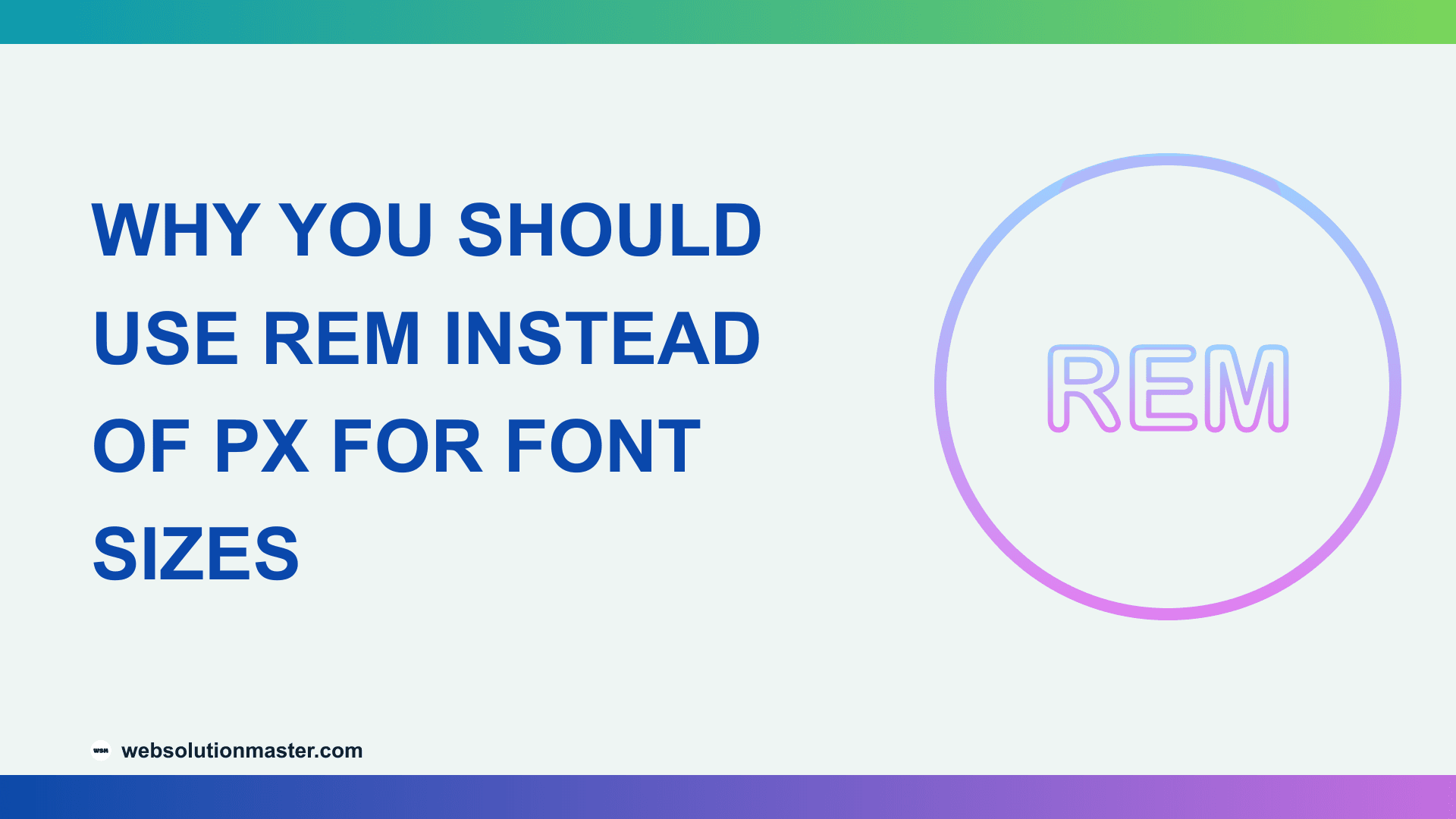 Why You Should Use rem Instead of px for Font Sizes