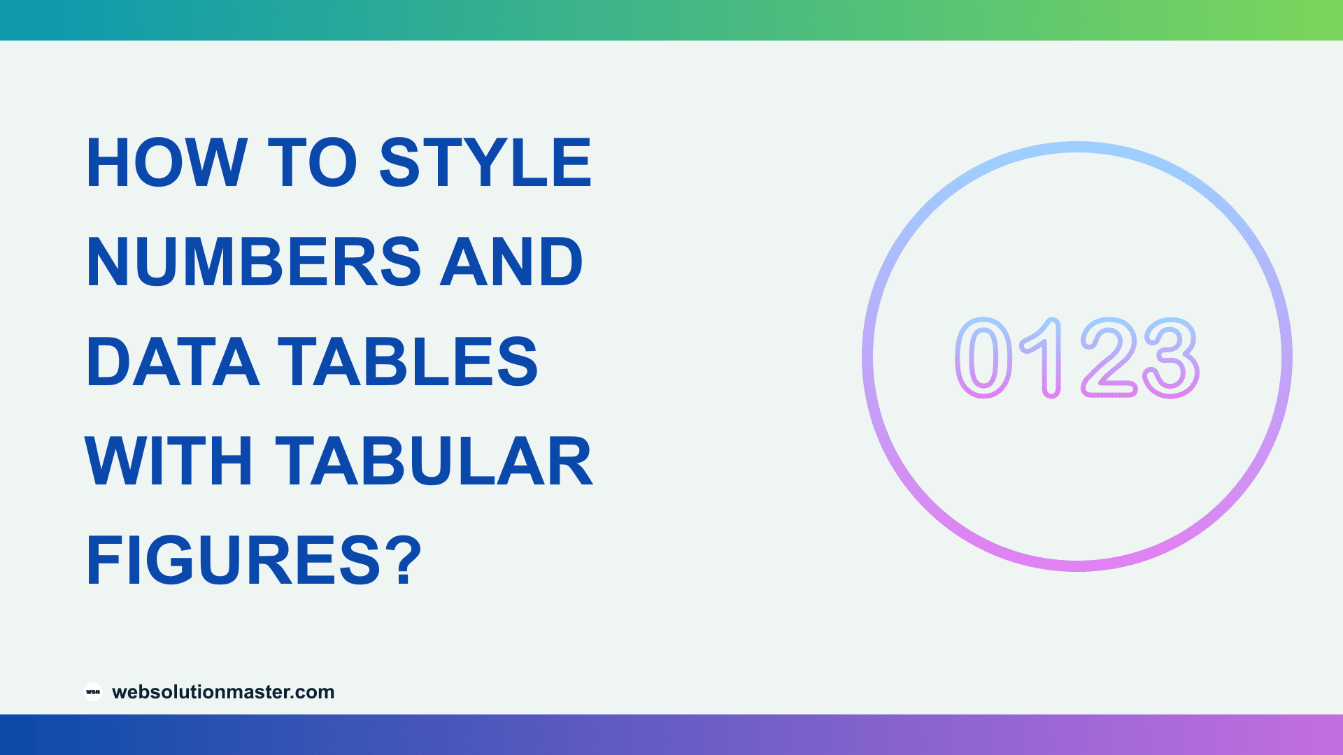 How to Style Numbers and Data Tables with Tabular Figures?