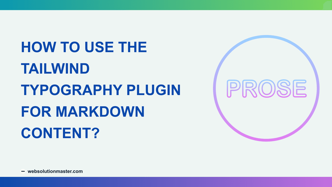 How to Use the Tailwind Typography Plugin for Markdown Content?
