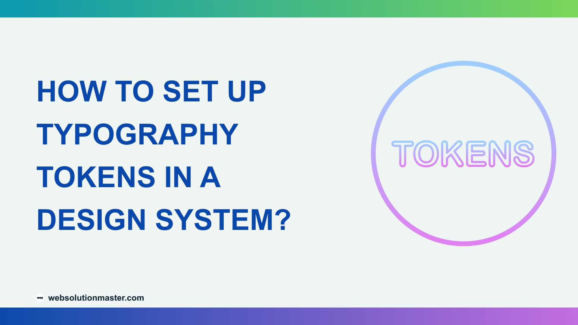 How to Set Up Typography Tokens in a Design System?