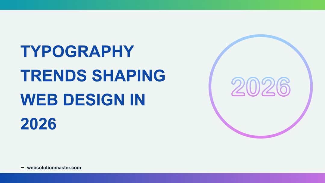 Typography Trends Shaping Web Design in 2026
