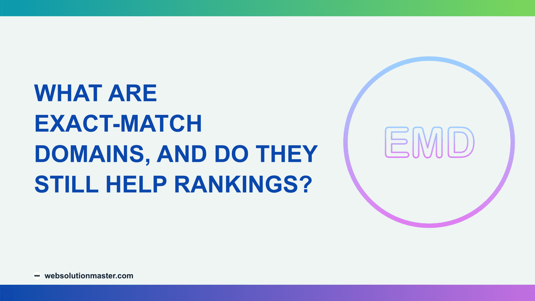 What Are Exact-Match Domains, and Do They Still Help Rankings?