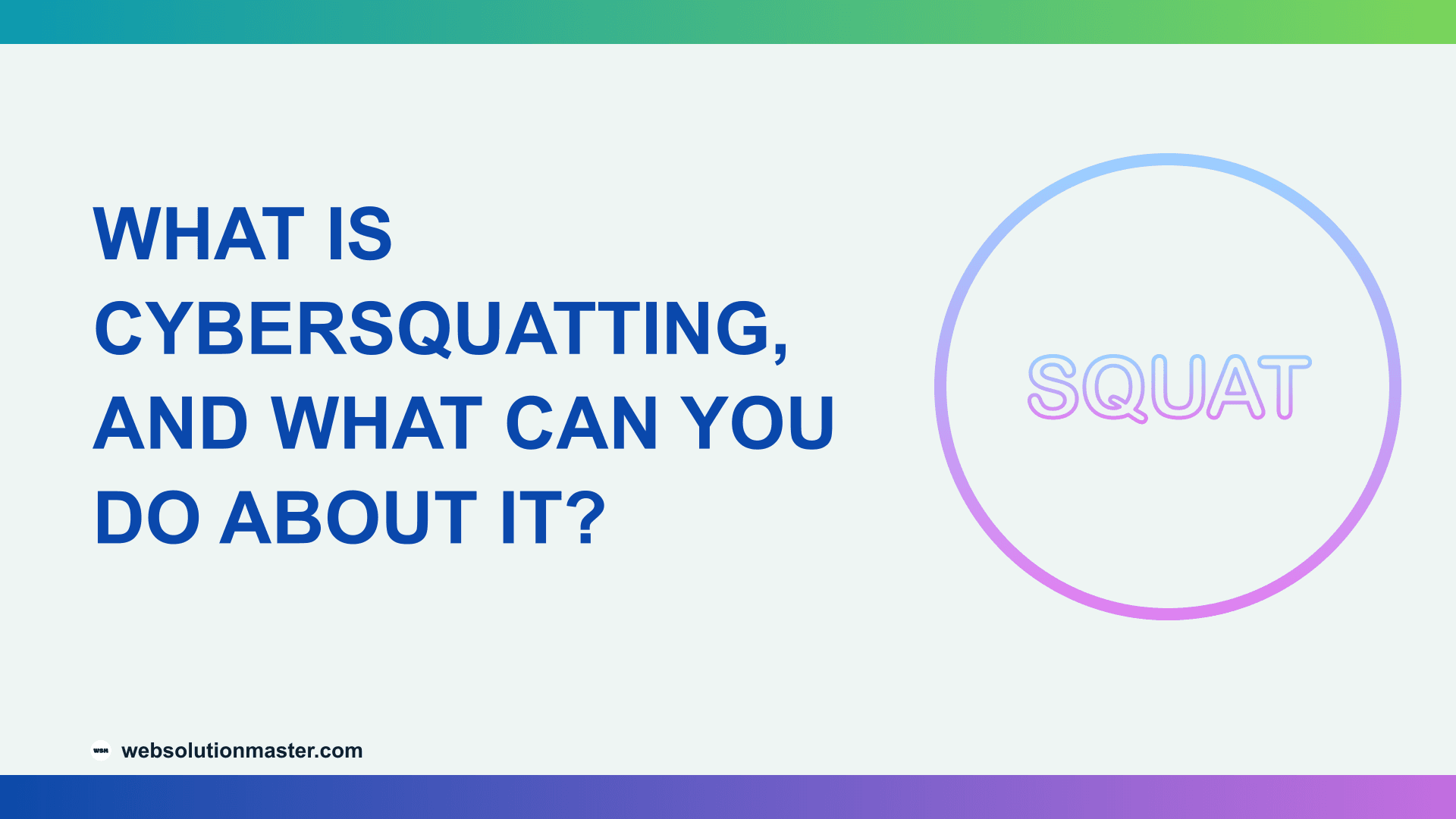 What Is Cybersquatting, and What Can You Do About It?