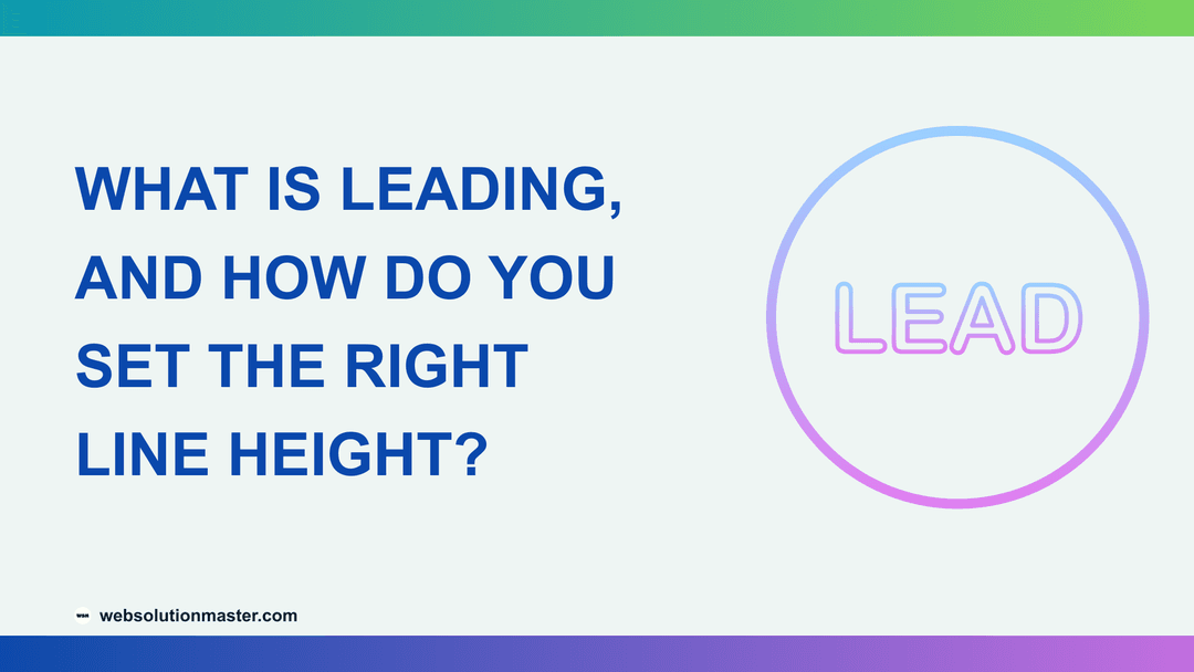 What Is Leading, and How Do You Set the Right Line Height?