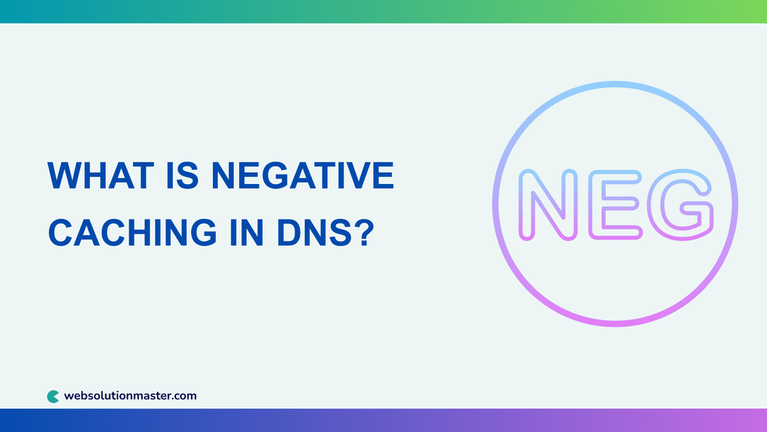 What Is Negative Caching in DNS?