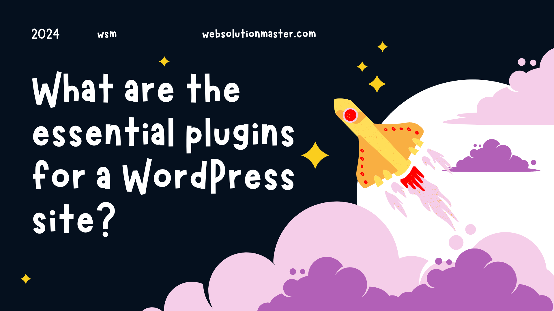 What are the essential plugins for a WordPress website?