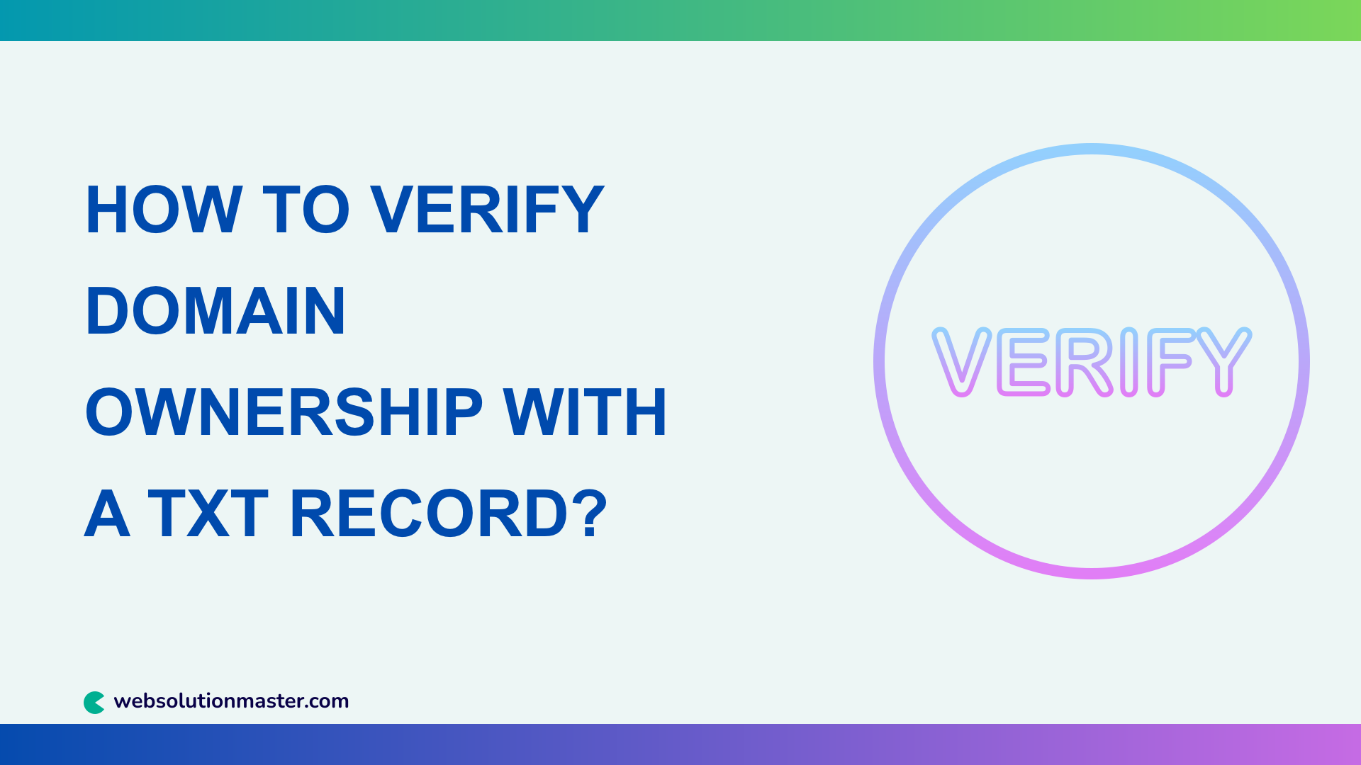 How to Verify Domain Ownership with a TXT Record?